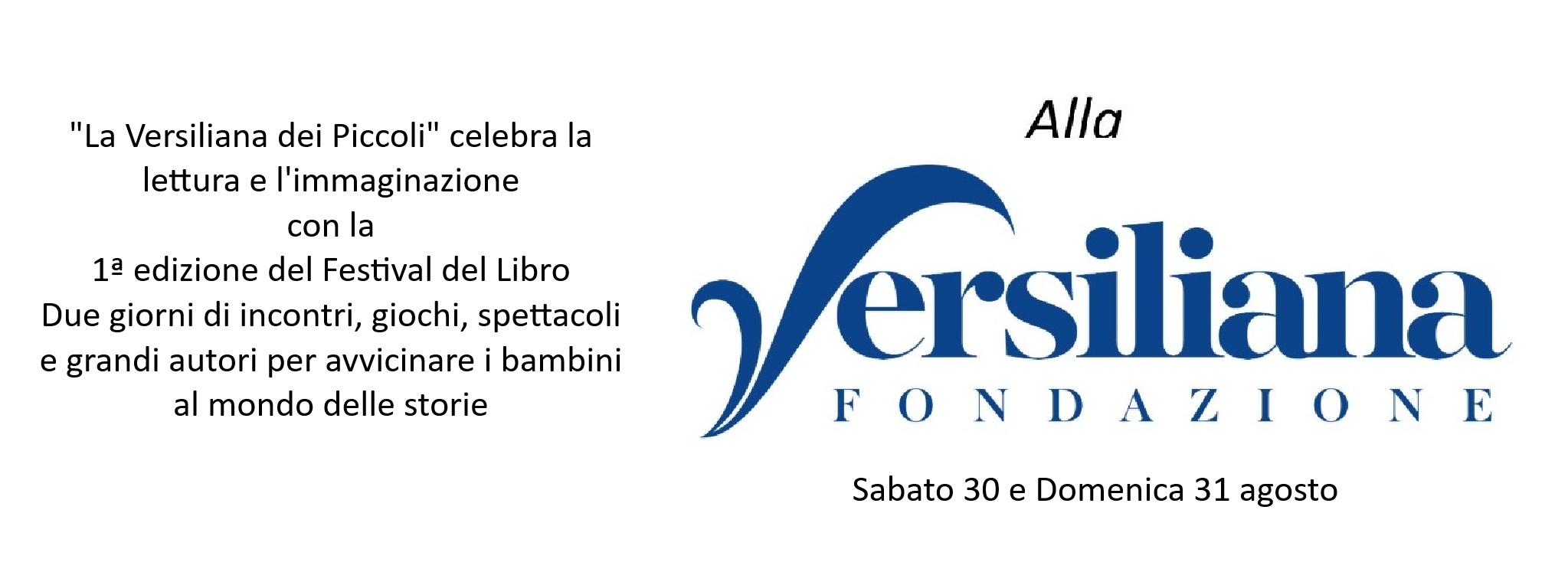 La Versiliana dei Piccoli - 1ª edizione del Festival del Libro La Versiliana dei Piccoli - 1ª edizione del Festival del Libro